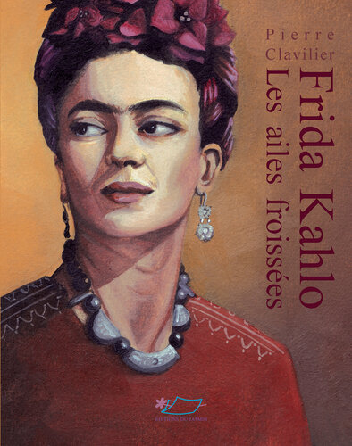 Frida Kahlo: Les ailes froissées