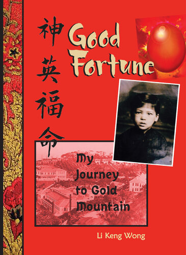 Good Fortune: My Journey to Gold Mountain