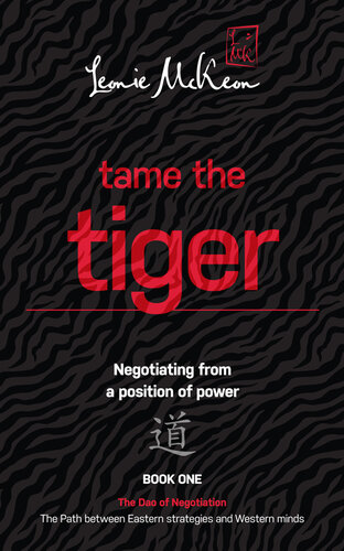 Tame the Tiger: Negotiating from a position of power