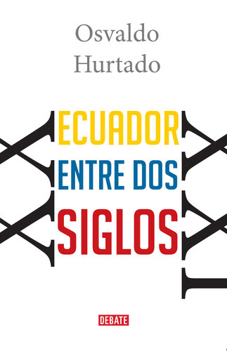 Ecuador entre dos siglos: Osvaldo Hurtado