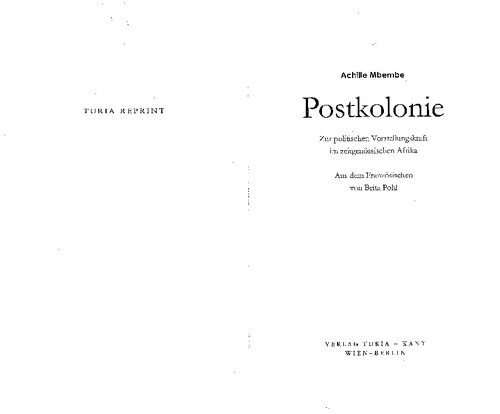 Postkolonie. Zur politischen Vorstellungskraft im zeitgenössischen Afrika