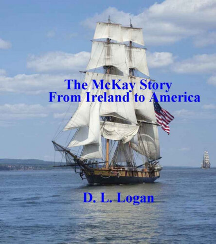 The McKay Story From Ireland to America