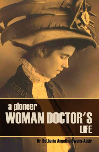 A Pioneer Woman Doctor's Life