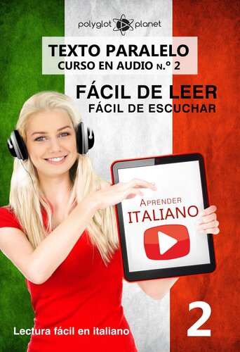 Aprender italiano--Texto paralelo | Fácil de leer | Fácil de escuchar--CURSO EN AUDIO n.º 2