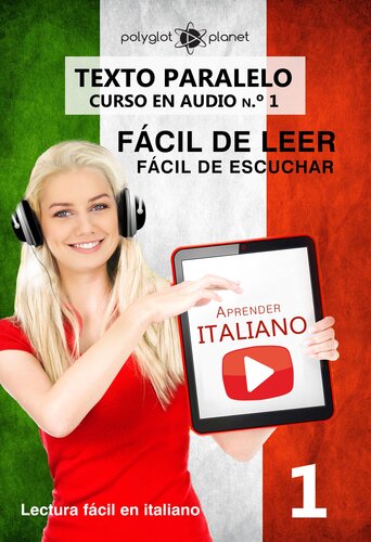 Aprender italiano--Texto paralelo | Fácil de leer | Fácil de escuchar--CURSO EN AUDIO n.º 1