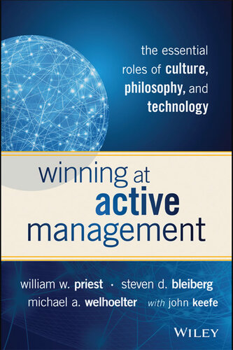 Winning at Active Management: The Essential Roles of Culture, Philosophy, and Technology