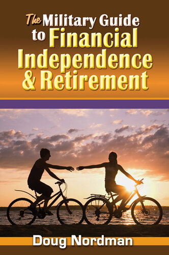 The Military Guide to Financial Independence & Retirement