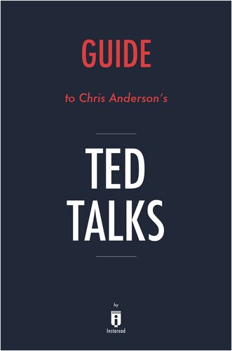 Summary of TED Talks: by Chris Anderson 