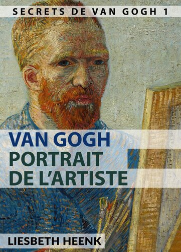 Van Gogh: portrait de l'artiste 1