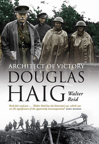 Architect Of Victory: Douglas Haig