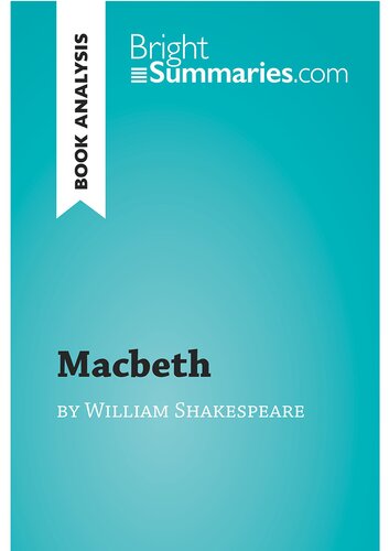 Macbeth by William Shakespeare (Book Analysis): Detailed Summary, Analysis and Reading Guide