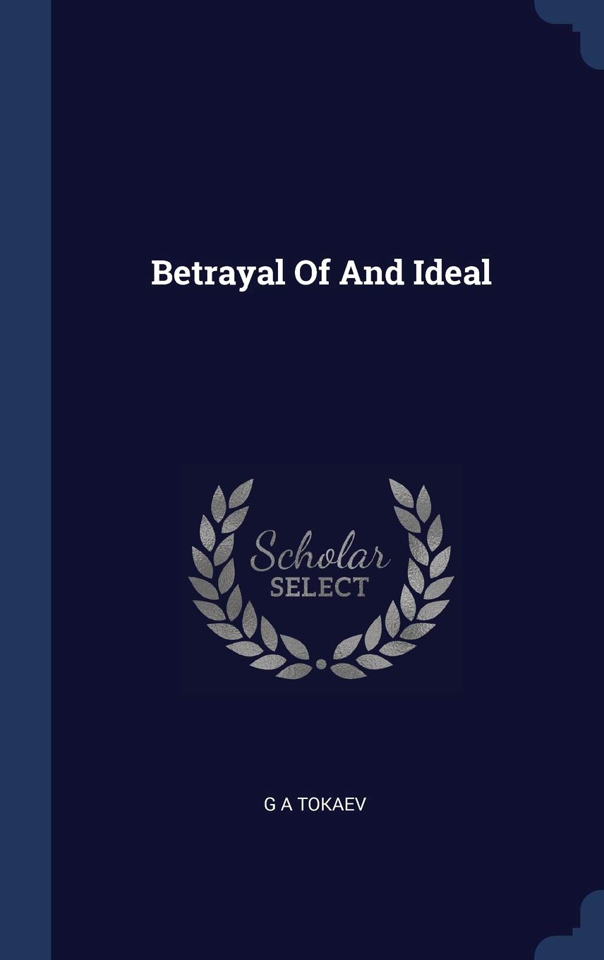 Betrayal Of An Ideal