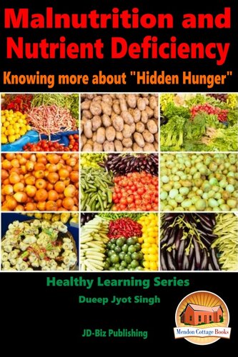 Malnutrition and Nutrient Deficiency: Knowing more about 