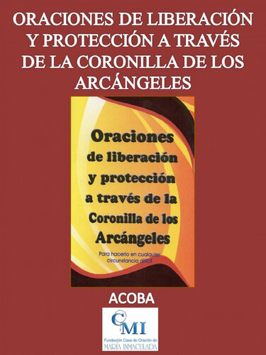 Oraciones de liberación y protección a través de la coronilla de los arcángeles