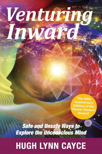 Venturing Inward: Safe and Unsafe Ways to Explore the Unconscious Mind