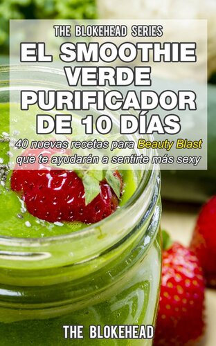 El smoothie verde purificador de 10 días