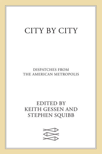 City by City: Dispatches from the American Metropolis