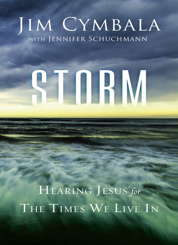 Storm: Hearing Jesus for the Times We Live In