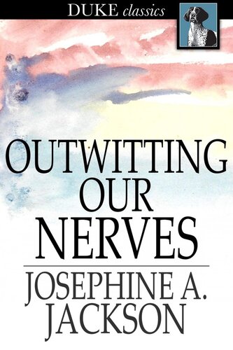 Outwitting Our Nerves: A Primer of Psychotherapy