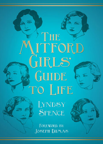 The Mitford Girls' Guide to Life