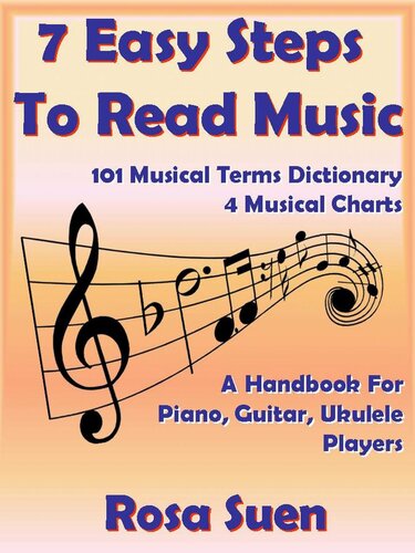 7 Easy Steps to Read Music--A Handbook for Piano, Guitar, Ukulele Players