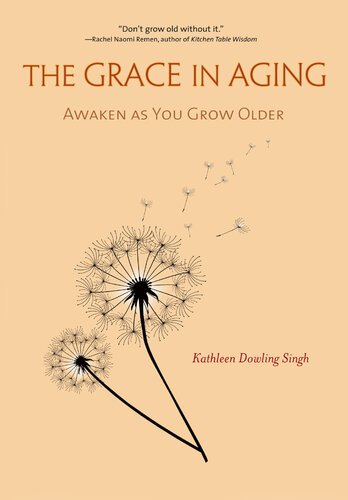 The Grace in Aging: Awaken as You Grow Older