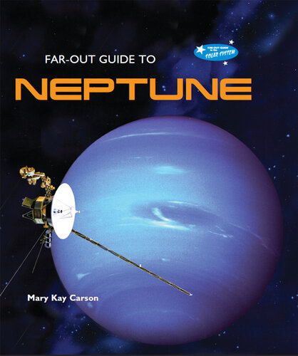 Far-Out Guide to Neptune