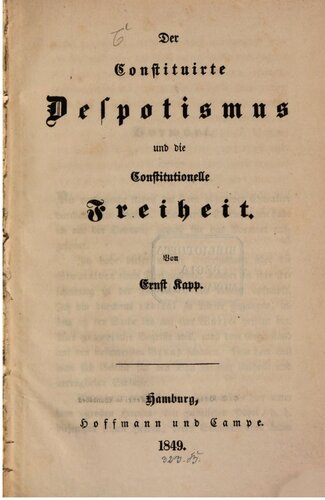 Der konstituierte Despotismus und die konstitutionelle Freiheit