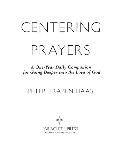 Centering Prayers: A One-Year Daily Companion for Going Deeper into the Love of God