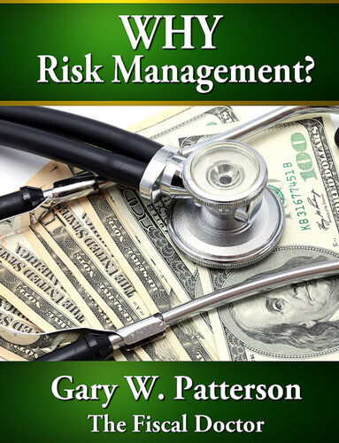 Why Risk Management: Systems for Making Informed Financial Decisions