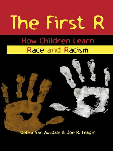 The First R: How Children Learn Race and Racism