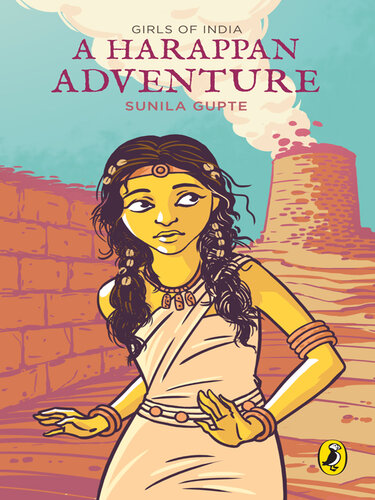 A Harappan Adventure: Girls of India