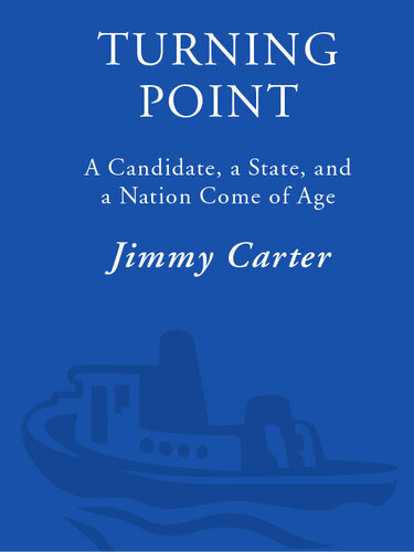 Turning Point: A Candidate, a State, and a Nation Come of Age