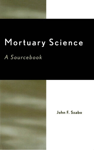 Mortuary Science: A Sourcebook