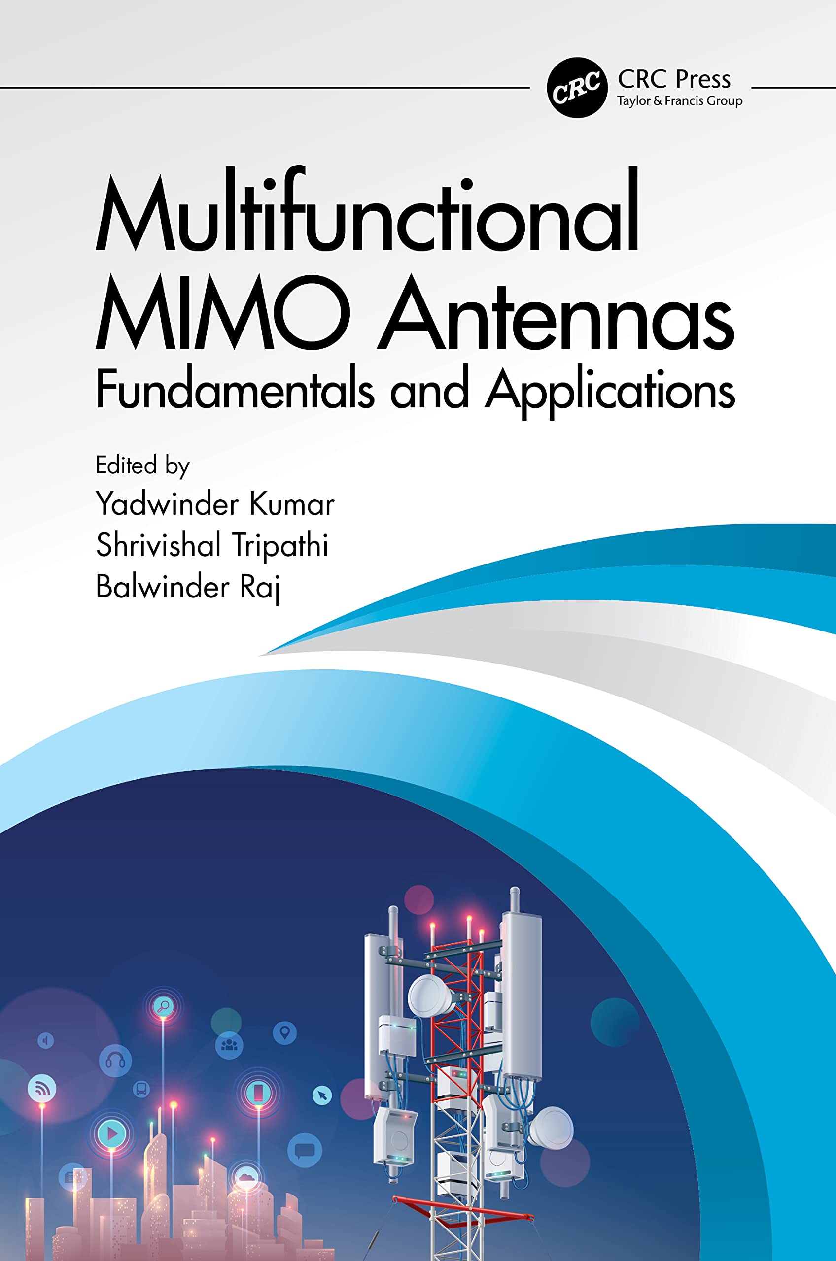 Multifunctional MIMO Antennas: Fundamentals and Application: Fundamentals and Applications