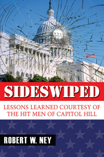 Sideswiped: Lessons Learned Courtesy of the Hit Men of Capitol Hill