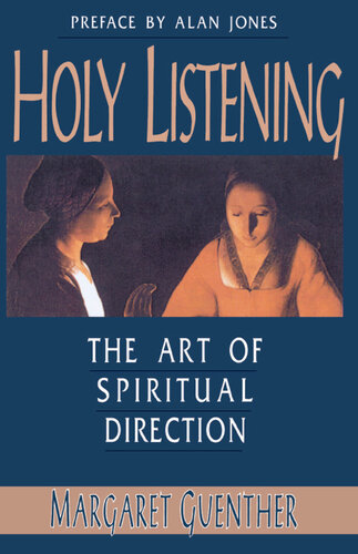 Holy Listening: The Art of Spiritual Direction