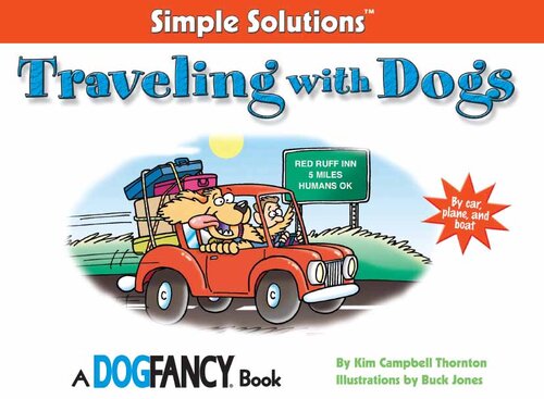 Traveling With Dogs: By Car, Plane And Boat