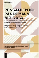 Pensamiento, Pandemia y Big Data El impacto sociocultural del coronavirus en el espacio iberoamericano