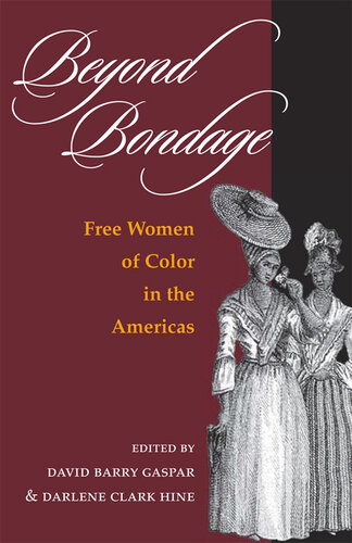 Beyond Bondage: Free Women of Color in the Americas