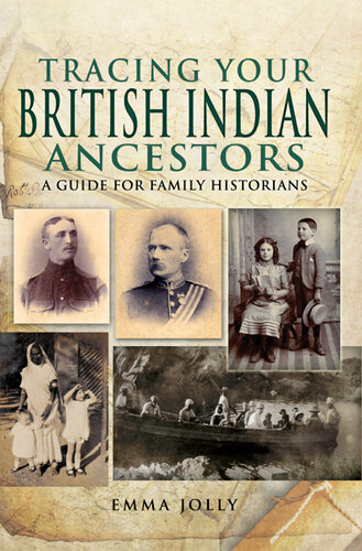 Tracing Your British Indian Ancestors: A Guide for Family Historians