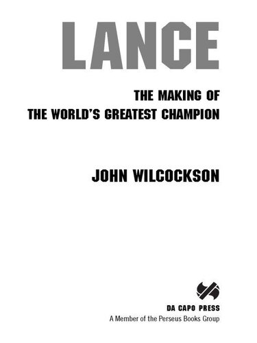 Lance: The Making of the World's Greatest Champion