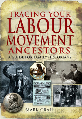 Tracing Your Labour Movement Ancestors: A Guide for Family Historians