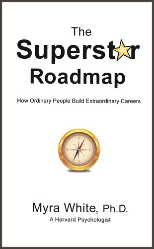 The Superstar Roadmap: How Ordinary People Build Extraordinary Careers