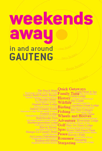 Weekends Away: In and Around Gauteng