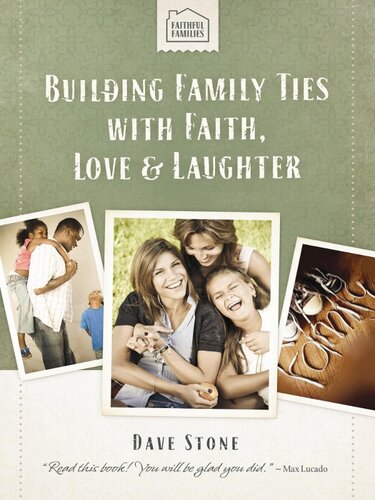 Building Family Ties with Faith, Love, and Laughter