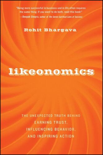 Likeonomics: The Unexpected Truth Behind Earning Trust, Influencing Behavior, and Inspiring Action