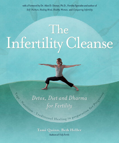 The Infertility Cleanse: Detox, Diet and Dharma for Fertility