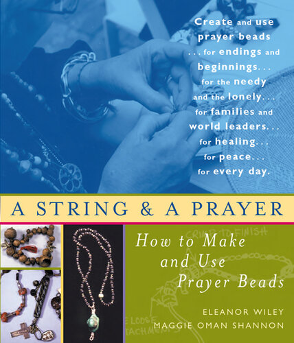 A String and a Prayer: How to Make and Use Prayer Beads