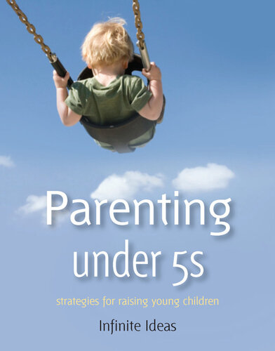 Parenting under 5s: Strategies for raising young children